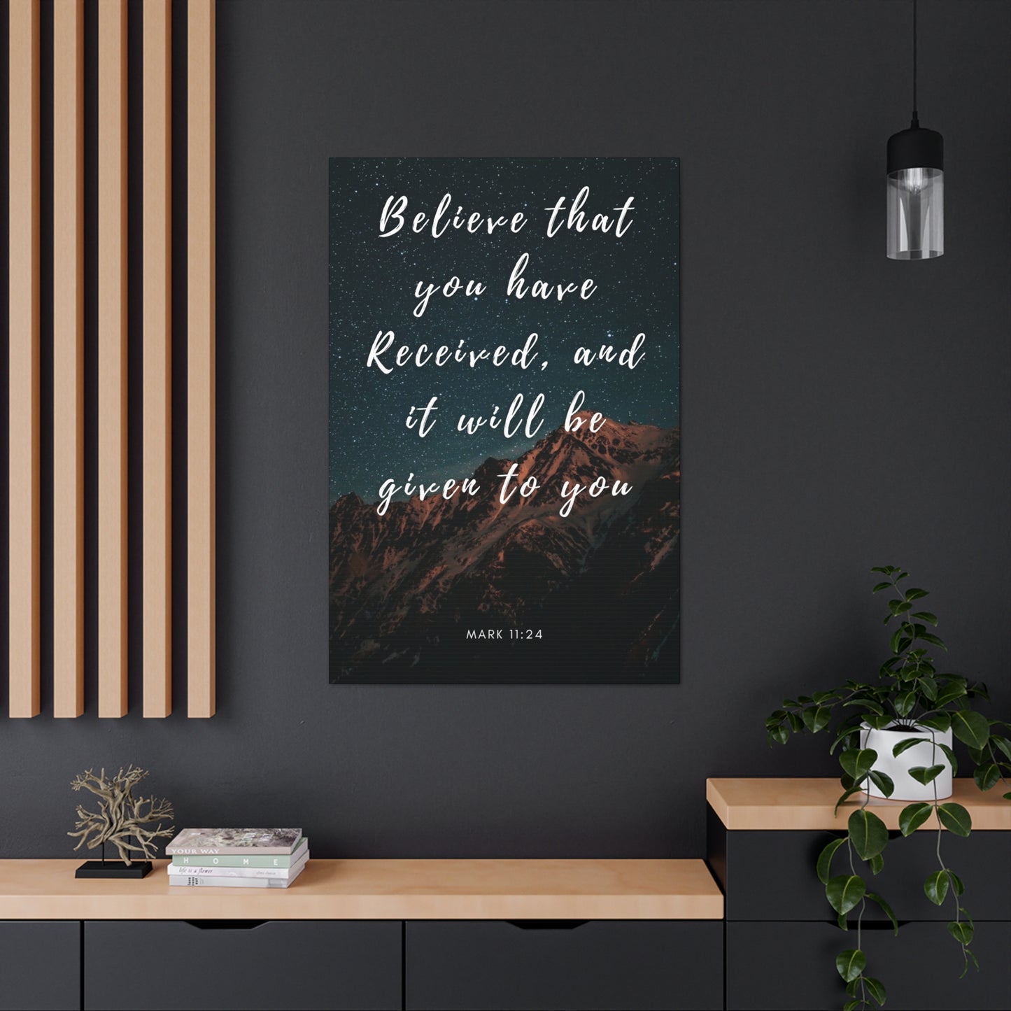 Believe That You Have Received Canvas Gallery Wraps