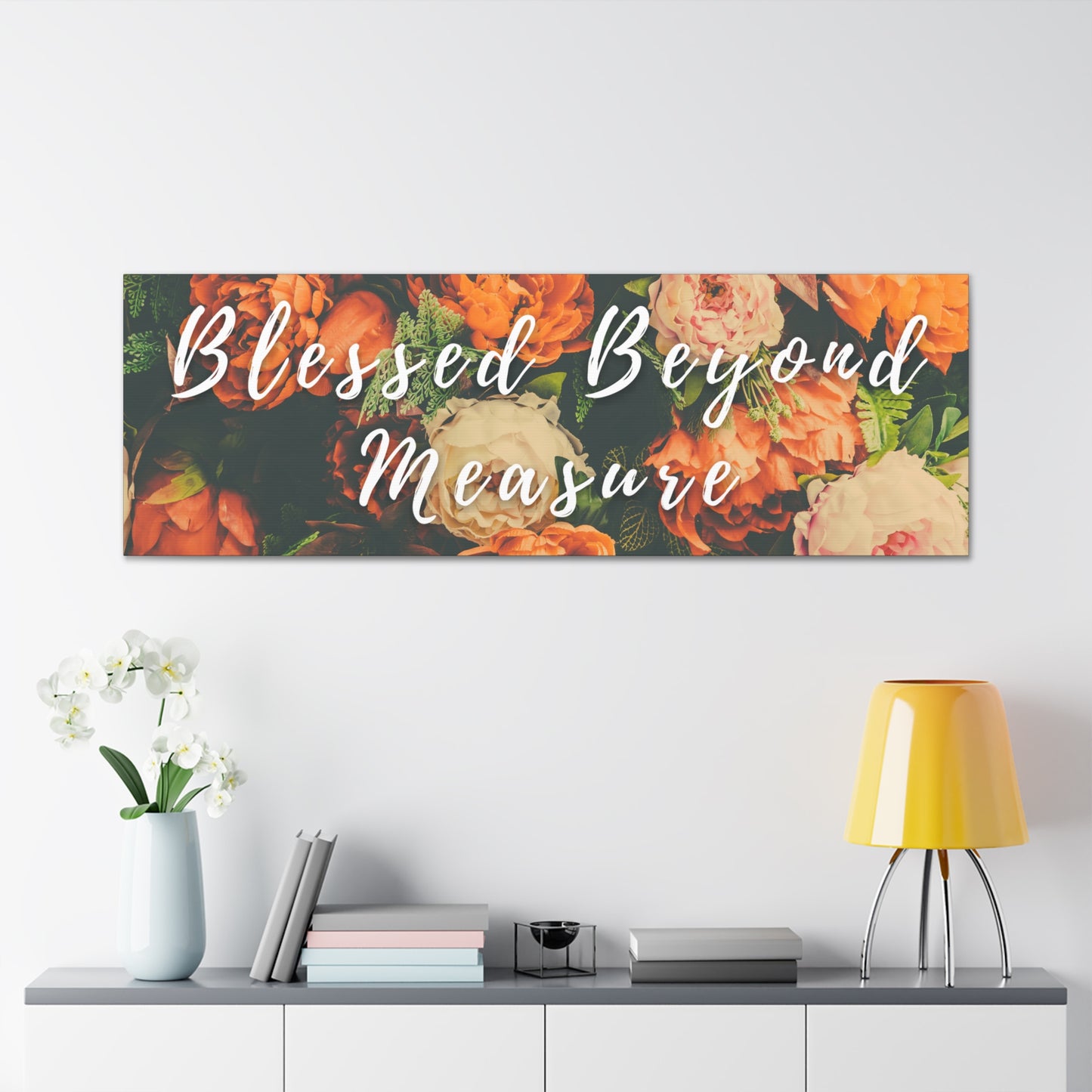 Blessed Beyond Measure Canvas Gallery Wraps