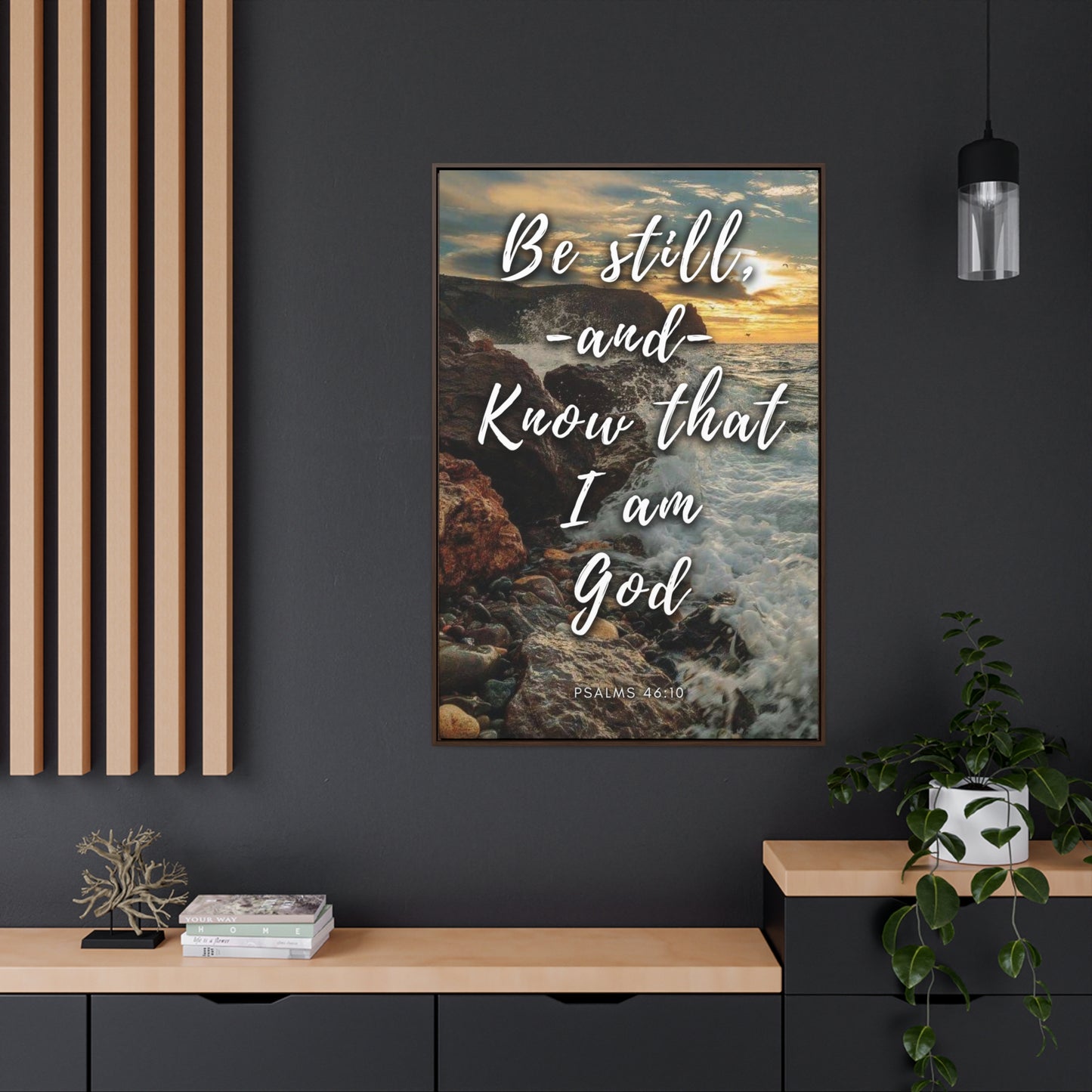 Be Still And Know That I Am God Gallery Canvas Wraps, Vertical Frame