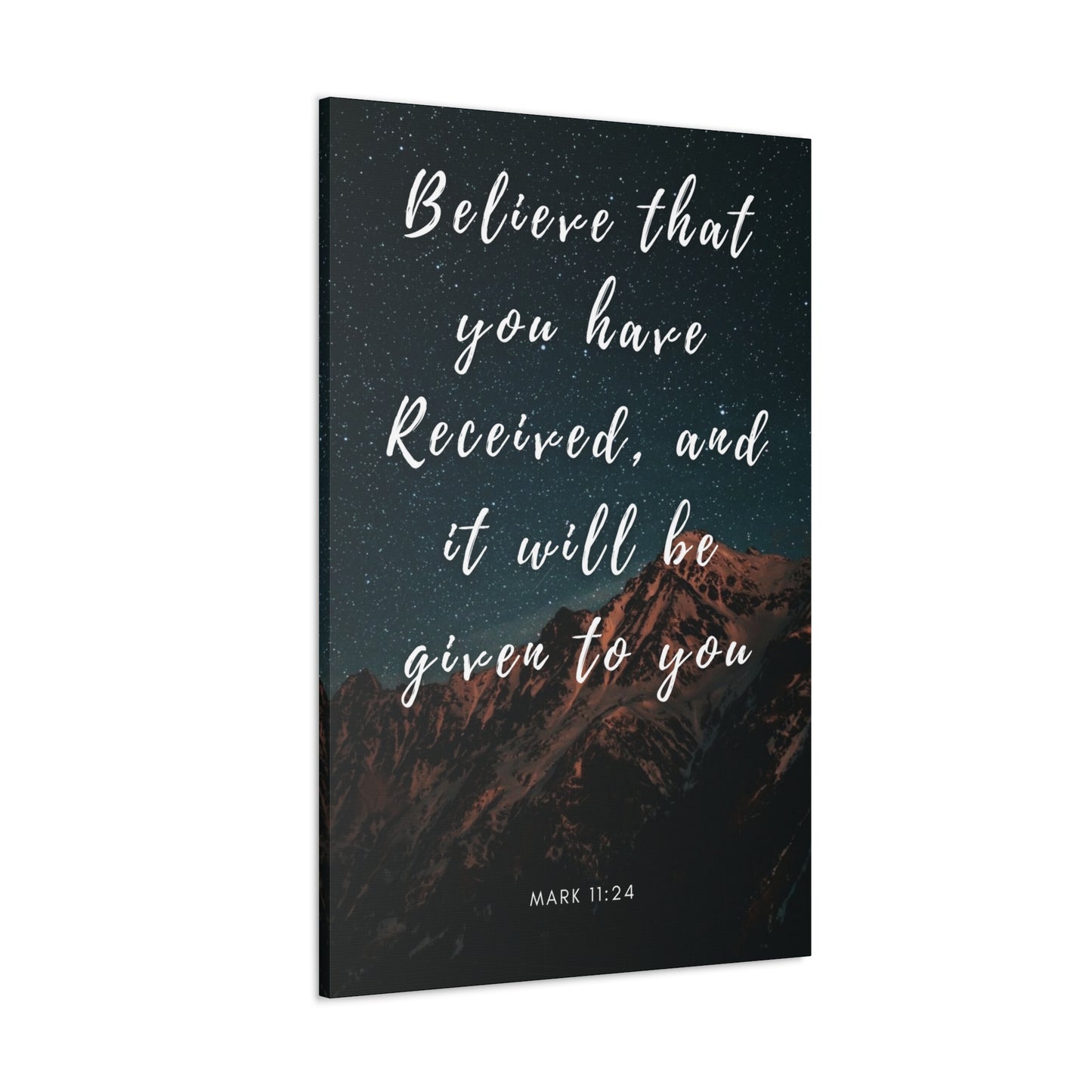 Believe That You Have Received Canvas Gallery Wraps