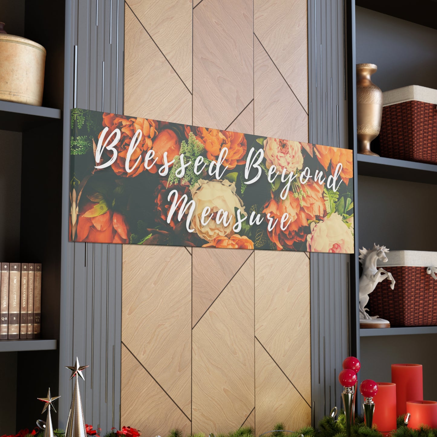 Blessed Beyond Measure Canvas Gallery Wraps