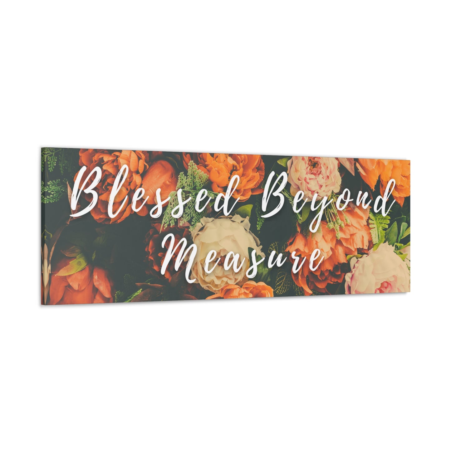 Blessed Beyond Measure Canvas Gallery Wraps