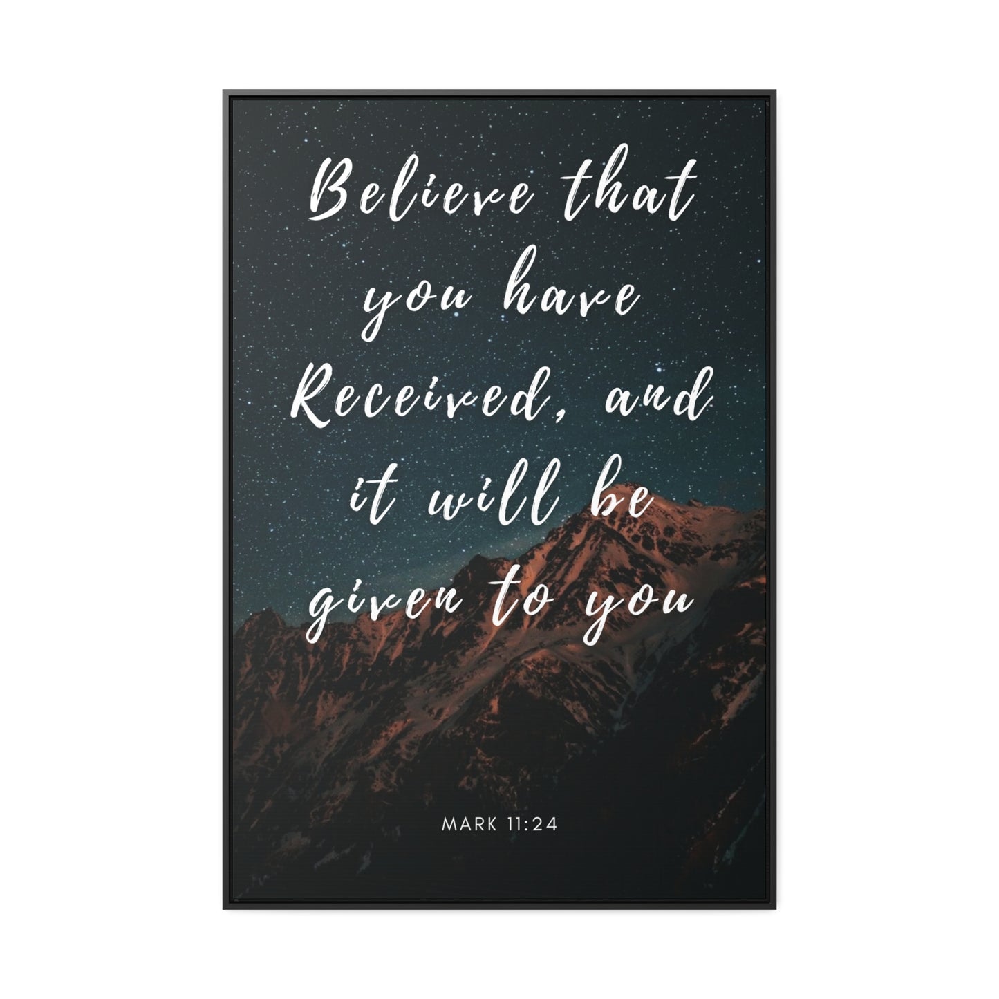 Believe That You Have Received Gallery Canvas Wraps, Vertical Frame